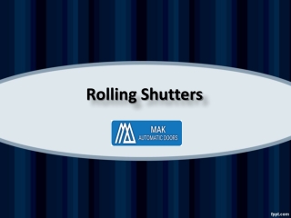 Rolling Shutters, Roller Shutter Doors in UAE, Roller Shutter Doors in Dubai - MAK Automatic Doors