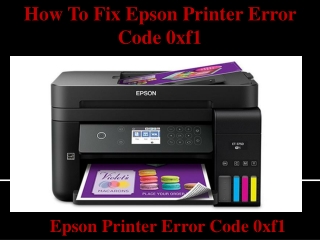 How To Fix Epson Error Code 0xf1 | Call Us 1-866-664-6085