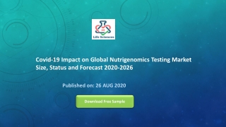 Covid-19 Impact on Global Nutrigenomics Testing Market Size, Status and Forecast 2020-2026