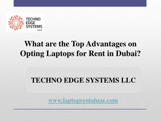 What are the Top Advantages on Opting Laptops for Rent in Dubai?