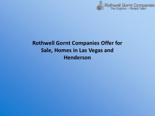 Rothwell Gornt Companies Offer for Sale, Homes in Las Vegas and Henderson