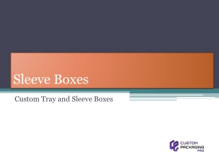 Sleeve Boxes