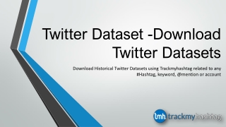 Get Customized Twitter datasets : Helps to Target Social Media Strategy!