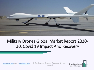 Military Drones Market Is Expected To Grow At A Healthy CAGR With Top Players