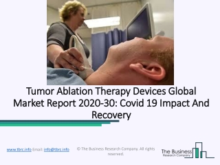 Tumor Ablation Therapy Devices Market 2020 – Increasing Demand With Leading Key Players