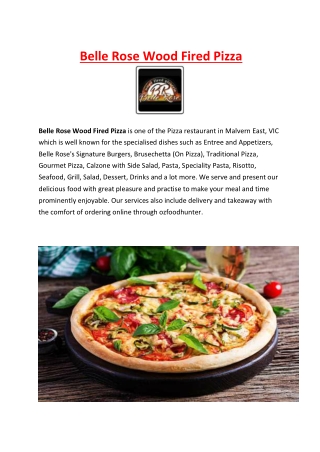 Belle Rose Wood Fired Pizza Menu Malvern East, VIC - 5% Off