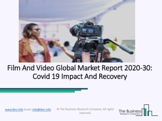 (2020-2030) Film And Video Market Size, Share, Growth And Trends