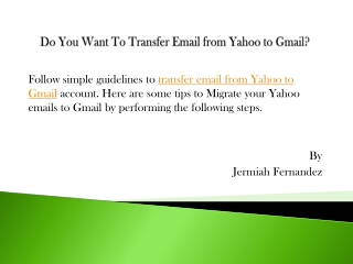Do You Want To Transfer Email from Yahoo to Gmail?