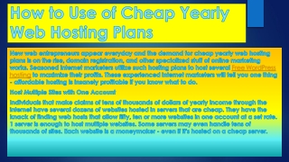 How to Use of Cheap Yearly Web Hosting Plans