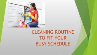 cleaning routine to fit your busy schedule