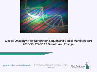 Clinical Oncology Next Generation Sequencing Size, Demand, Growth, Analysis and Forecast to 2030