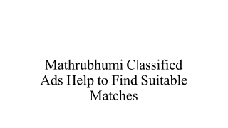 Mathrubhumi Classified Ads Help to Find Suitable Matches