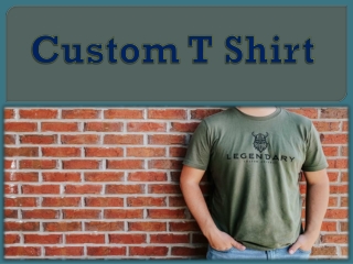 Custom T Shirt