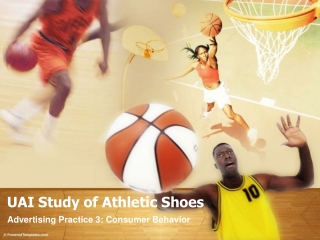ADPRAC3 - UAI Study of Athletic Shoes ACCEL (2AD4) ©JOVIEDAY