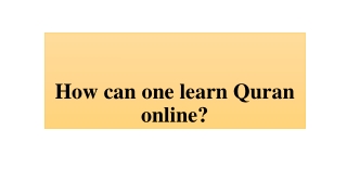 How can one learn Quran online