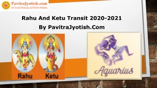 Rahu Ketu Transit Effects For Aquarius