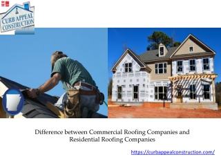 Difference between Commercial Roofing Companies and Residential Roofing Companies