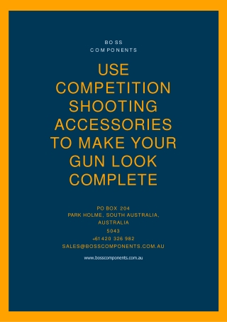 Use  Competition Shooting Accessories to Make Your Gun Look Complete