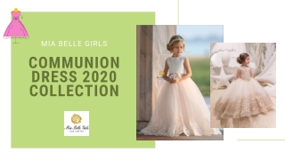Communion Dress 2020 collection- Mia Belle Girls