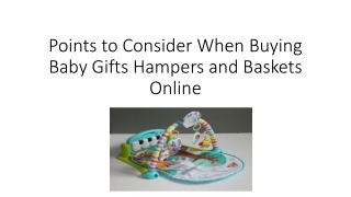 Points to Consider When Buying Baby Gifts Hampers and Baskets Online