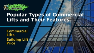 Popular Types of Commercial Lifts and Their Features