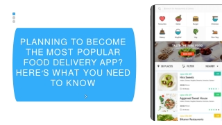 Planning to Become the Most Popular Food Delivery App? Here’s What You Need to Know