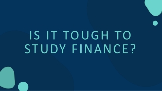 Is It Tough To Study Finance?