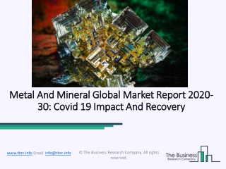 Metal And Mineral Market (Impact Of Covid-19) Industry Overview And Forecast 2030