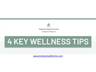 4 Key Wellness Tips - Timeless Health Clinic