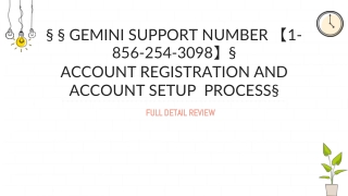§ § Gemini Support Number 【1-856-254-3098】§ Account Registration and Account setup  Process§