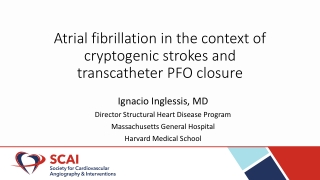 Atrial fibrillation in the context of cryptogenic strokes and transcatheter PFO closure