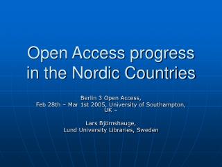 Open Access progress in the Nordic Countries