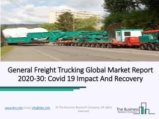 General Freight Trucking Market Emerging Trends And Growth Opportunities To 2023