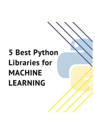 5 Best Python Libraries for Machine Learning
