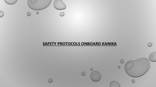 Sterilised, Sanitized & Safe: Safety Protocols Onboard Kanika