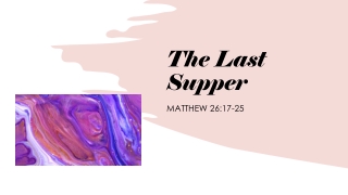 Sunday August 30, 2020 - Matthew 26:17-25 - The Last Supper