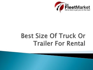 What size of truck or trailer should you get?