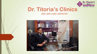 Dr. Titoria’s Clinics is the Best Center of Hair Transplant in Noida