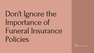 Don’t Ignore the Importance of Funeral Insurance Policies