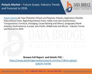 Polyols Market – Future Scope, Industry Trends and Forecast to 2026