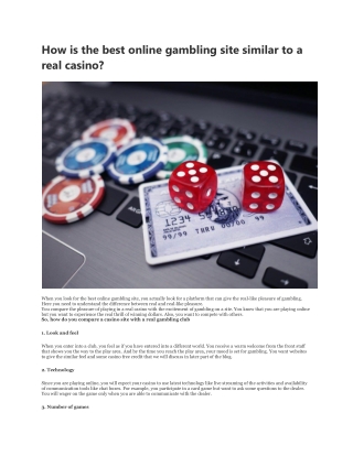 How is the best online gambling site similar to a real casino?