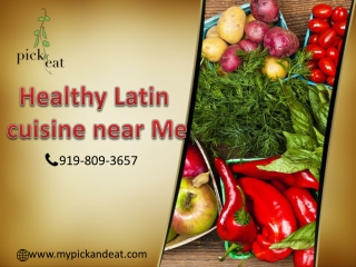 Looking for Healthy Latin Cuisine near me in NYC at the best price? - My Pick and Eat