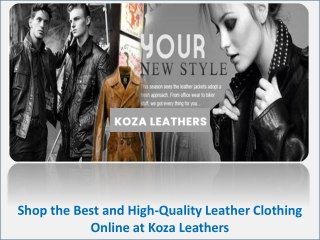 Shop the Best and High-Quality Leather Clothing Online at Koza Leathers