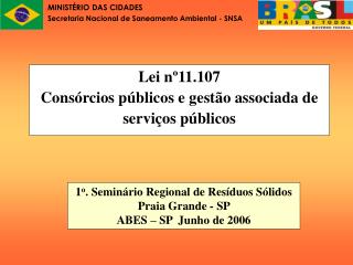 Lei nº11.107 Consórcios públicos e gestão associada de serviços públicos