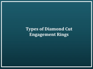 Types of Diamond Cut Engagement Rings