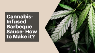 Cannabis-Infused Barbeque Sauce- How to Make it?