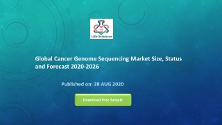 Global Cancer Genome Sequencing Market Size, Status and Forecast 2020-2026