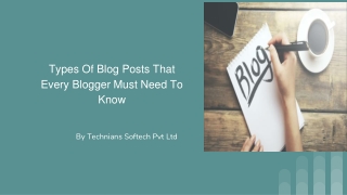Types Of Blog Posts That Every Blogger Must Need To Know