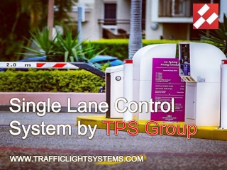 Single Lane Control System by TPS Group