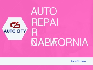 Auto Repair Napa California